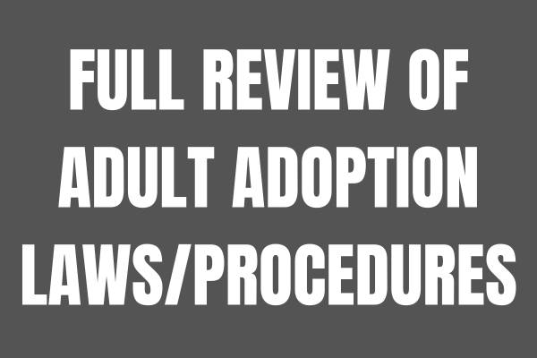 LAWS AND PROCEDURES OF ADOPTING AN ADULT STEP CHILD